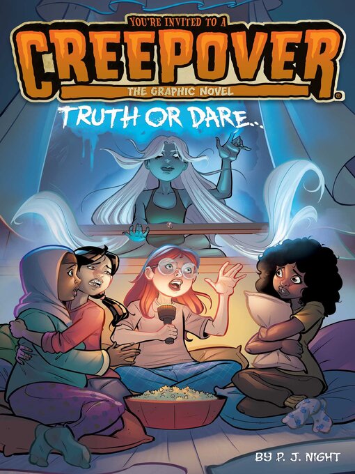 Title details for Truth or Dare . . . the Graphic Novel by P.J. Night - Available